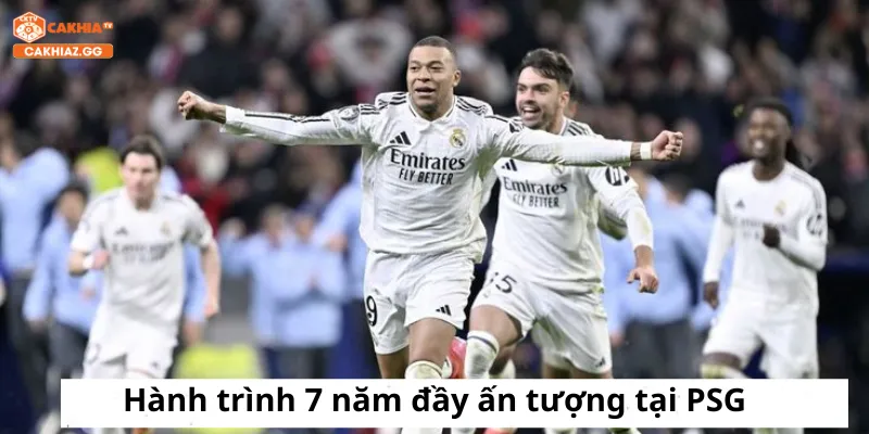 Hành trình 7 năm đầy ấn tượng tại PSG