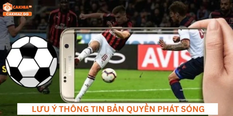 Lưu ý bản quyền phát sóng trực tiếp