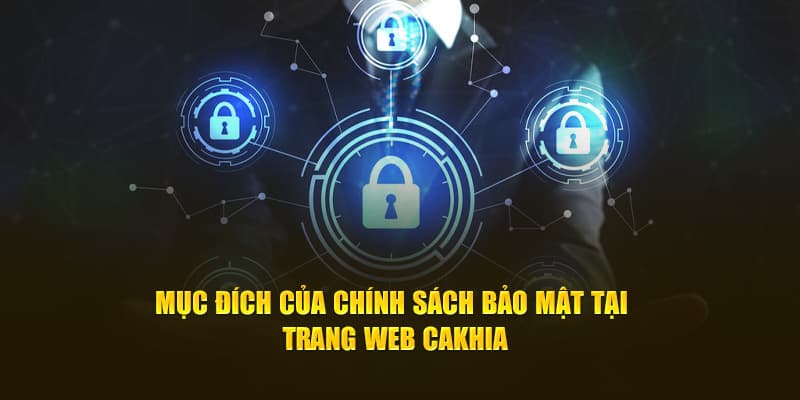 Mục tiêu của việc CakhiaTV cập nhật chính sách bảo mật