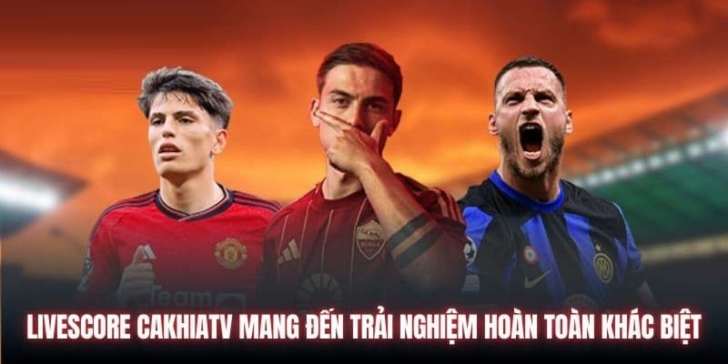 Giới thiệu về Livescore tại CakhiaTV